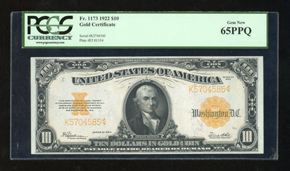 1922 $10 Gold Certificate FR. 1173 Well Centered Strong Color PCGS GEM NEW 65 PPQ
